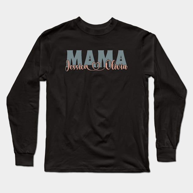 Mom Amanda Olivia  Mother's girl Mom Gigi Aunt family Long Sleeve T-Shirt by click2print